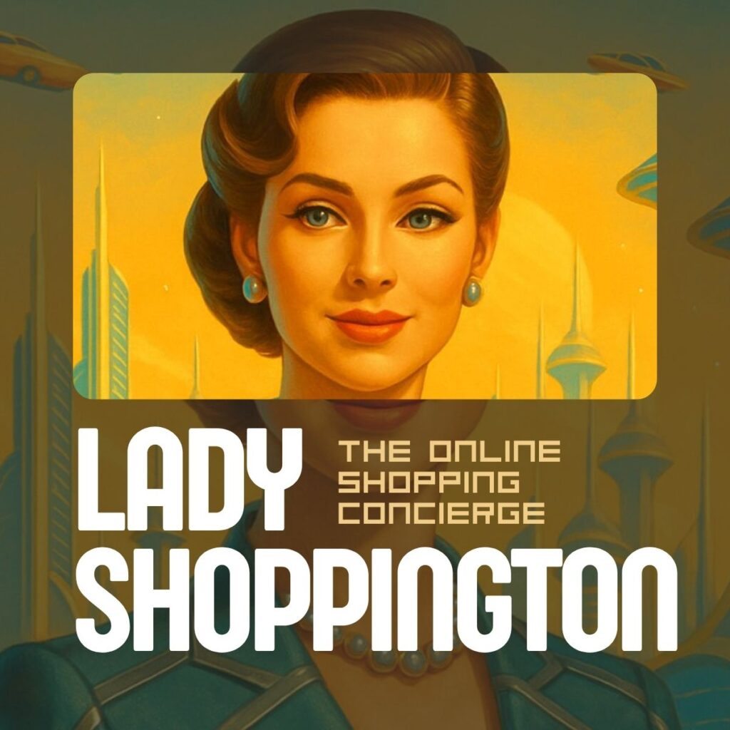 Lady Shoppington: The Online Shopping Concierge